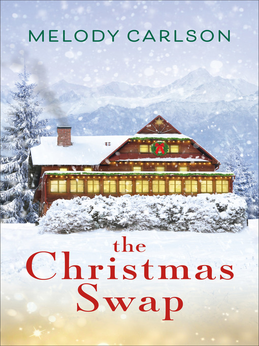 Title details for The Christmas Swap by Melody Carlson - Wait list